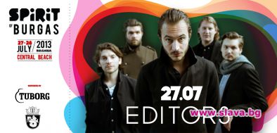 Британците Editors потвърдиха участие на Spirit of Burgas