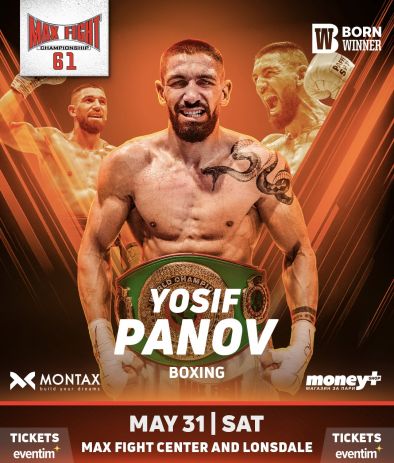 Йосиф Панов Пепелянката се завръща пред българска публика на MAX FIGHT 61